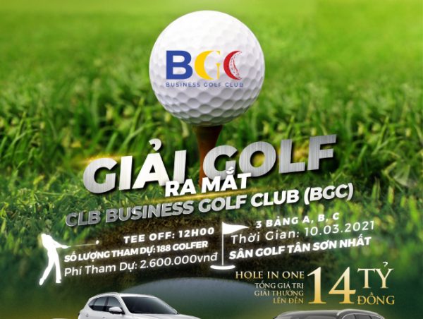 Trước thềm giải đấu ra mắt CLB Business Golf Club (BGC)