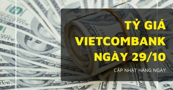 Tỷ giá Vietcombank 29/10: Bảng Anh giảm sâu, đô la Úc tăng mạnh